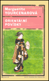 Yourcenarová, Marguerite: Orientální povídky