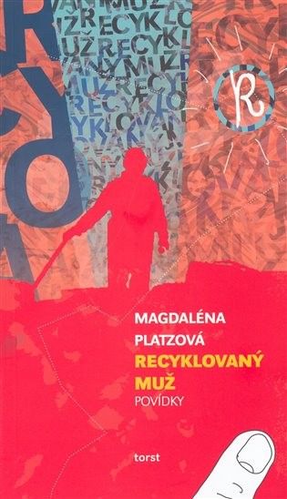 Recyklovatelné povídky Magdaleny Platzové