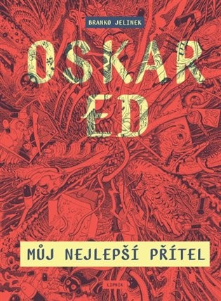 Oskar Ed v labyrintu snů a halucinací