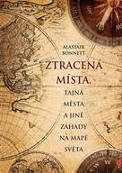 Ztracená místa, tajná města a jiné záhady na mapě světa