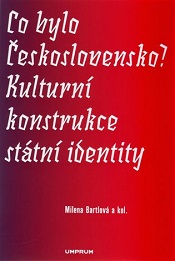 Státní ideologie Československa a její všudypřítomné projevy