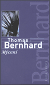Vysoké umění Thomase Bernharda