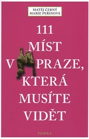 111 míst v Praze, která musíte vidět