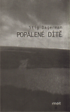 Stig Dagerman: Popálené dítě