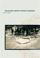Politické aspekty řecké tragédie / Political Aspects of Greek