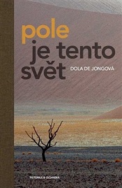 Pole je tento svět – další příběhy v pozadí