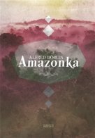 Amazonská trilogie