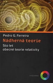 Nádherná teorie: Sto let obecné teorie relativity