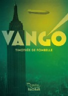Vango – hrdina bez bázně a hany mezi nebem a zemí
