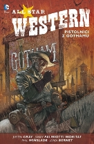 All Star Western - Pistolníci z Gothamu