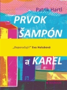 Prvok, Šampón, Tečka a Karel