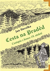 „Jako temnomodrá stěna ve mrákotě noční tanul před námi Praděd obrovský…“