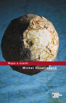 Michel Houellebecq a jeho Mapa a území