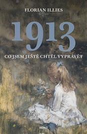 1913: Co jsem chtěl ještě vyprávět