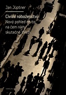 Civilní náboženství: nový pohled na to, na čem nám skutečně záleží