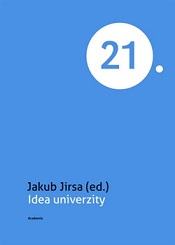 Jedenáctkrát o ideji univerzity a svobodném vzdělávání