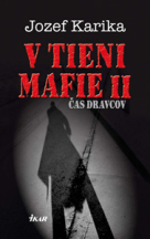 V tieni mafie II - Čas dravcov