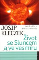 Život se Sluncem a ve vesmíru: nová věda - bioastronomie