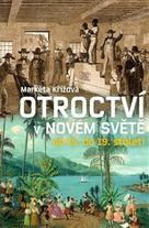 Otroctví v Novém světě od 15. do 19. století