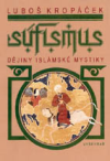 Súfismus. dějiny islámské mystiky
