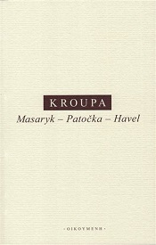 Masaryk – Patočka – Havel