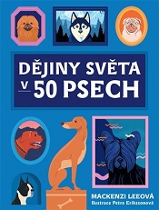 Dějiny světa v 50 psech