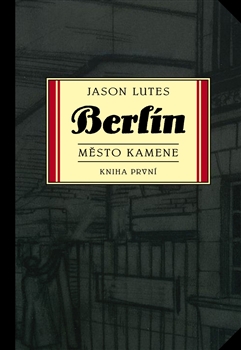 Berlín - Město kamene