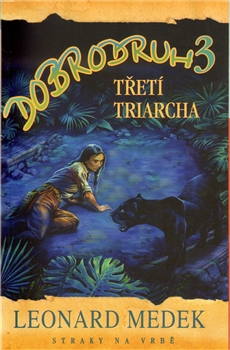 Dobrodruh 3 - Třetí triarcha