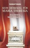 Kein Denkmal für Maria Theresia