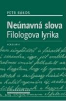 Neúnavná slova: filologova lyrika