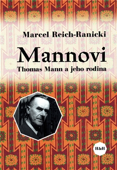 Mannovi. Thomas Mann a jeho rodina