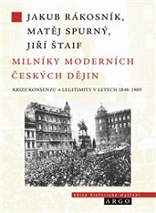 Jak se utvářely dějinné zvraty v novodobé české historii