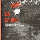 Hurá na kajak!