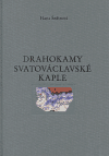 Drahokamy Svatováclavské kaple 2