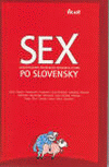 Sex po slovensky. Dvojpohlavná poviedková antológia