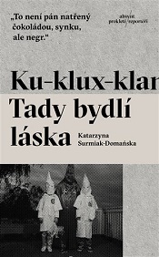 Ku-klux-klan: Tady bydlí láska