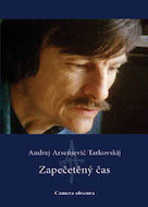 Andrej Tarkovskij v životní formě a ve výjimečném českém vydání