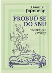 Probuď se do snu (oneiristické povídky)