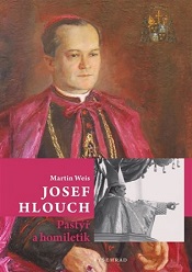 Křesťanský intelektuál a pastýř Josef Hlouch