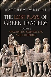 The Lost Plays of Greek Tragedy II