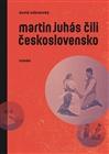 Martin Juhás čili Československo