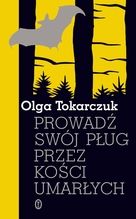 Olga Tokarczuk Prowadź swój plug