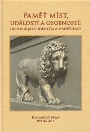 První obsáhlá česká kniha o paměti míst a událostí