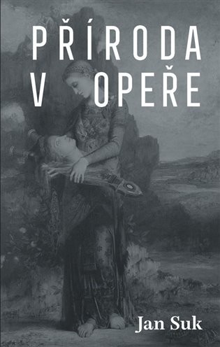 Jakou roli hraje v opeře příroda?