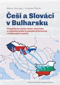 Česká a slovenská stopa v Bulharsku