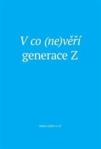 Tajemství generace Z