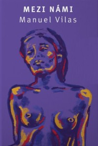 Nemilujeme mrtvé, milujeme vždy pouze sebe samotné