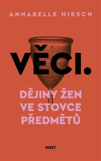 Obyčejné věci, znepokojivé dějiny