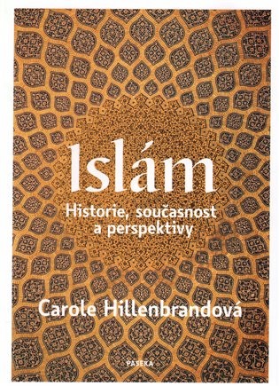 Islám: Historie, současnost a perspektivy