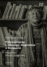 Vybrané texty o etnologii, lingvistice a Borgesovi